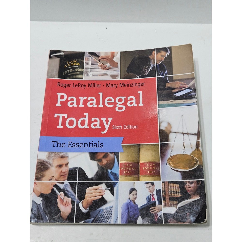 Paralegal Today The Essentials Sixth Edition Textbook Roger Miller Meinzinger
